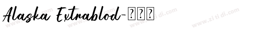Alaska Extrablod字体转换